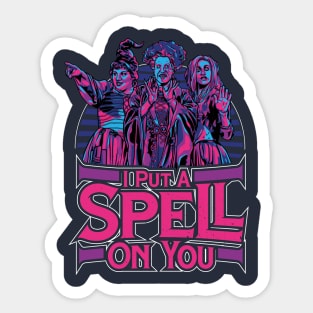 I Put A Spell On You - Hocus Pocus Sticker